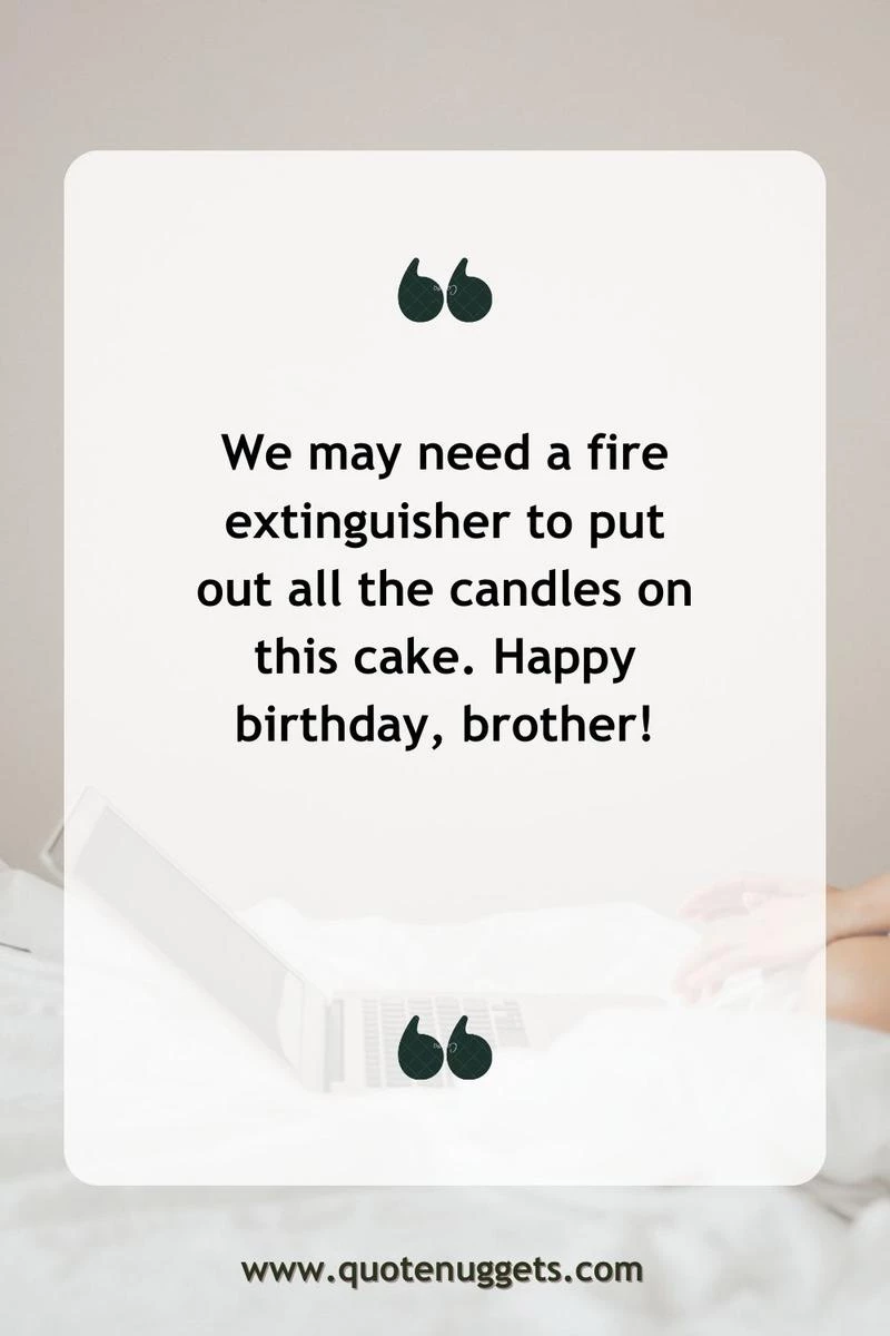 Funny Birthday Wishes for Your Brother