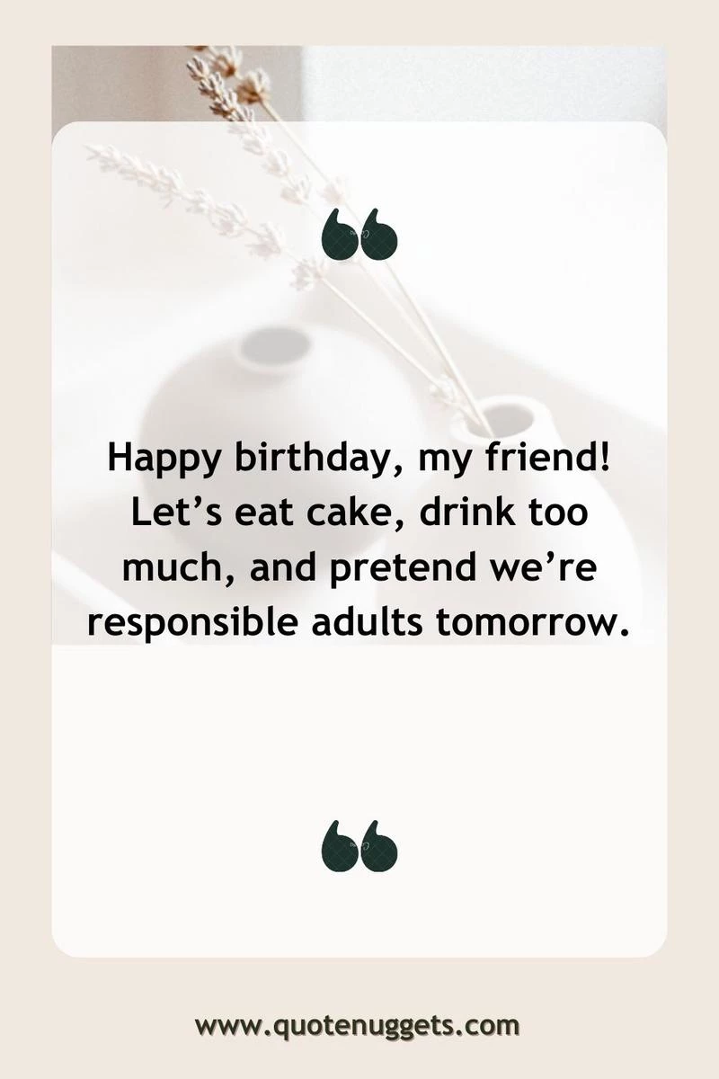 Funny Birthday Wishes for Male Best Friends